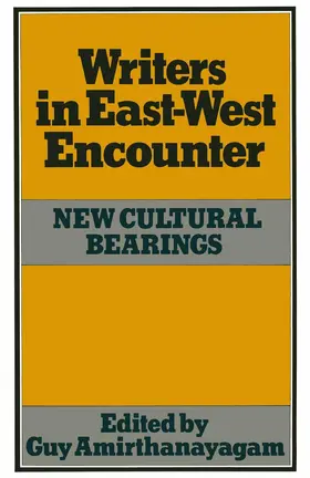 Amirthanayagam | Writers in East-West Encounter | Buch | 978-1-349-04945-5 | sack.de
