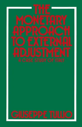 Tullio |  The Monetary Approach to External Adjustment | Buch |  Sack Fachmedien