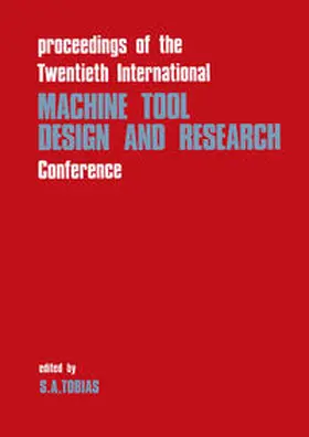 Tobias |  Proceedings of the Twentieth International Machine Tool Design and Research Conference | eBook | Sack Fachmedien