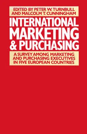 Cunninghamd / Turnbull |  International Marketing and Purchasing | eBook | Sack Fachmedien