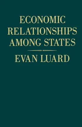 Luard |  Economic Relationships among States | Buch |  Sack Fachmedien