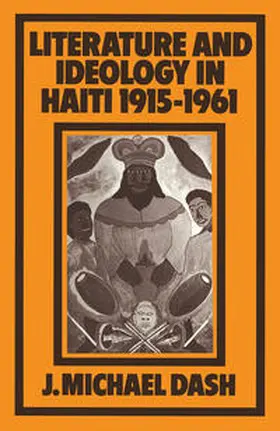 Dash |  Literature and Ideology in Haiti, 1915–1961 | eBook | Sack Fachmedien
