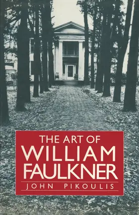 Pikoulis | The Art of William Faulkner | Buch | 978-1-349-05717-7 | sack.de