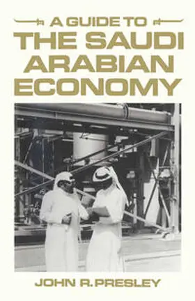 Presley |  A Guide to the Saudi Arabian Economy | eBook | Sack Fachmedien