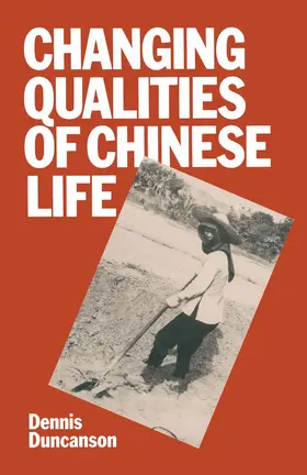 Duncanson | Changing Qualities of Chinese Life | Buch | 978-1-349-05805-1 | www2.sack.de
