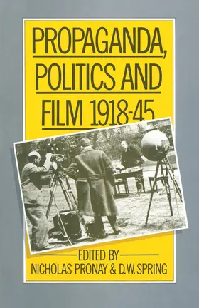 Springd / Pronay |  Propaganda, Politics and Film, 1918-45 | Buch |  Sack Fachmedien