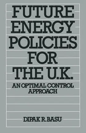 Basu |  Future Energy Policies for the United Kingdom | eBook | Sack Fachmedien