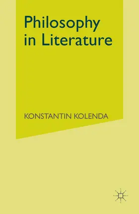 Kolenda | Philosophy in Literature | Buch | 978-1-349-05963-8 | sack.de