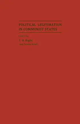 Rigby / Feher |  Political Legitimation in Communist States | eBook | Sack Fachmedien