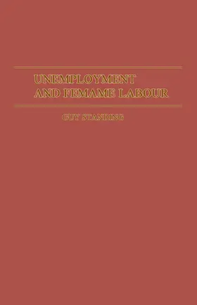 Standing |  Unemployment and Female Labour | Buch |  Sack Fachmedien
