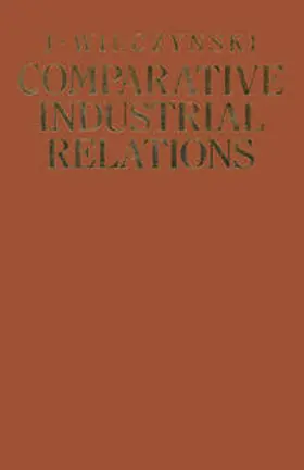 Wilczynski |  Comparative Industrial Relations | eBook | Sack Fachmedien