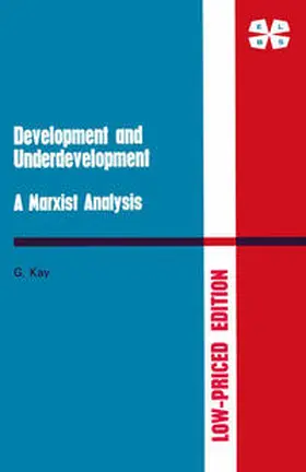 Kay |  Development and Underdevelopment | eBook | Sack Fachmedien