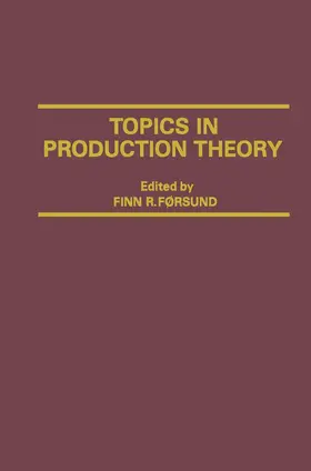 Forsund | Topics in Production Theory | Buch | 978-1-349-07125-8 | www2.sack.de