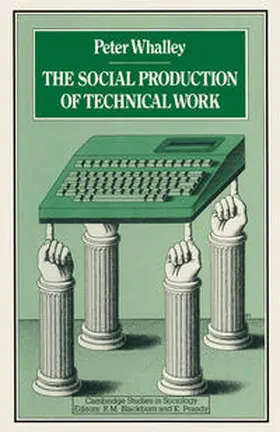 Whalley |  Social Production of Technical Work | eBook | Sack Fachmedien