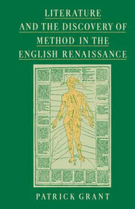 Grant |  Literature and the Discovery of Method in the English Renaissance | eBook | Sack Fachmedien