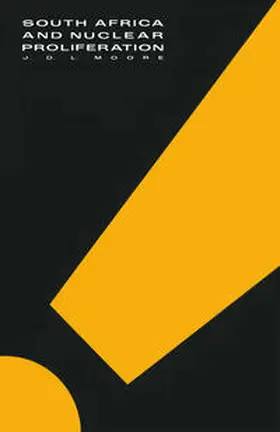 Moore |  South Africa and Nuclear Proliferation | eBook | Sack Fachmedien