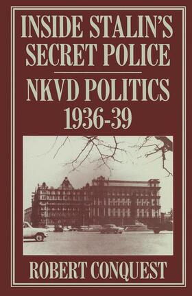 Conquest |  Inside Stalin's Secret Police | Buch |  Sack Fachmedien