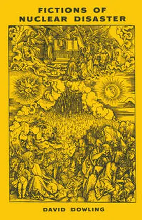 Dowling |  Fictions of Nuclear Disaster | eBook | Sack Fachmedien