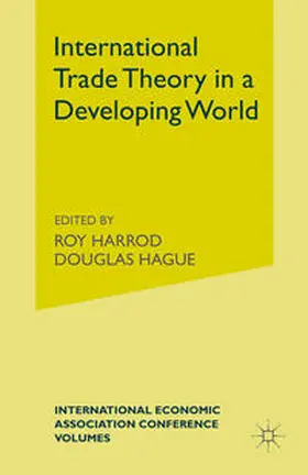 Harrod / Hagued / Hague | International Trade Theory in a Developing World | E-Book | sack.de