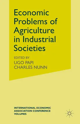 Papi / Nunn |  Economic Problems of Agriculture in Industrial Societies | Buch |  Sack Fachmedien