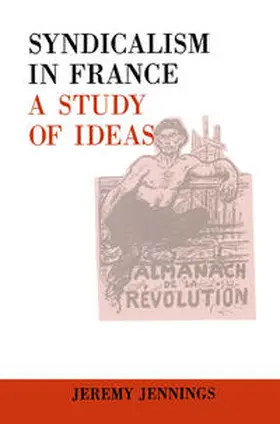 Jennings |  Syndicalism in France | eBook | Sack Fachmedien