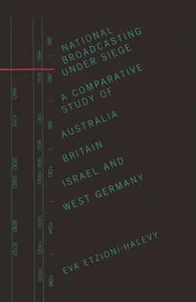 Etzioni-Halevy |  National Broadcasting Under Siege | eBook | Sack Fachmedien