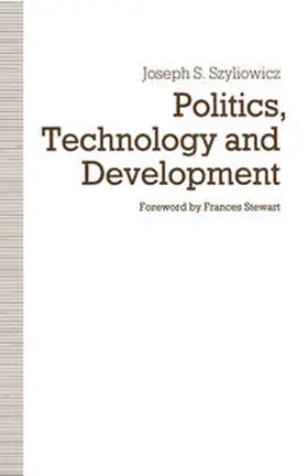 Szyliowicz |  Politics, Technology and Development | eBook | Sack Fachmedien