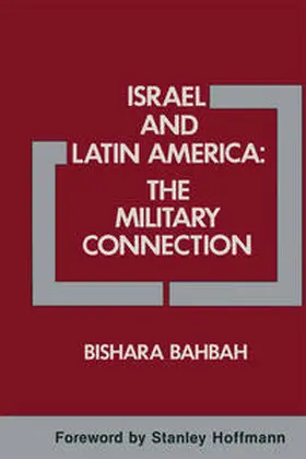 Bahbah / Butler |  Israel and Latin America: The Military Connection | eBook | Sack Fachmedien