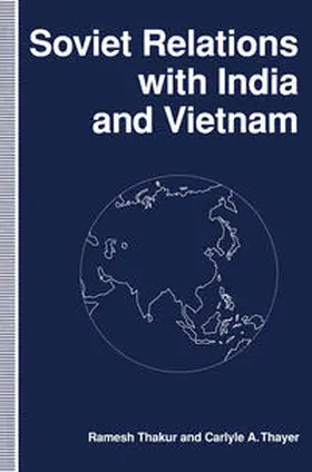 Thakur / Thayer |  Soviet Relations with India and Vietnam | eBook | Sack Fachmedien