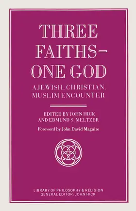 Meltzerd / Hick |  Three Faiths - One God | Buch |  Sack Fachmedien