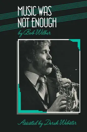 Wilber | Music was not Enough | Buch | 978-1-349-09605-3 | sack.de