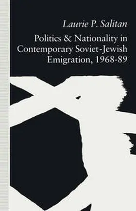 Salitan / Thorp |  Politics and Nationality in Contemporary Soviet-Jewish Emigration, 1968-89 | eBook | Sack Fachmedien