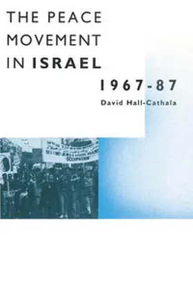 Hall-Cathala |  Peace Movement in Israel, 1967-87 | eBook | Sack Fachmedien