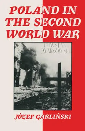 Garlinski |  Poland in the Second World War | eBook | Sack Fachmedien