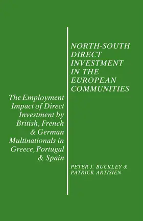 Buckley / Artisien | North-South Direct Investment in the European Communities | Buch | 978-1-349-09948-1 | sack.de