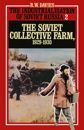 Davies |  The Industrialisation of Soviet Russia 2: Soviet Collective Farm, 1929-1930 | eBook | Sack Fachmedien