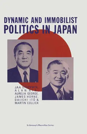 Collick / George / Horne |  Dynamic and Immobilist Politics in Japan | eBook | Sack Fachmedien