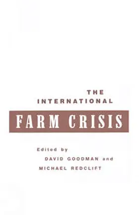 Goodman / Redclift |  The International Farm Crisis | eBook | Sack Fachmedien