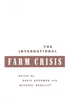 Goodman / Redclift |  The International Farm Crisis | Buch |  Sack Fachmedien