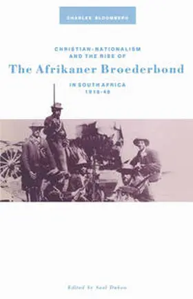 Bloomberg / Dubow |  Christian Nationalism and the Rise of the Afrikaner Broederbond in South Africa, 1918-48 | eBook | Sack Fachmedien