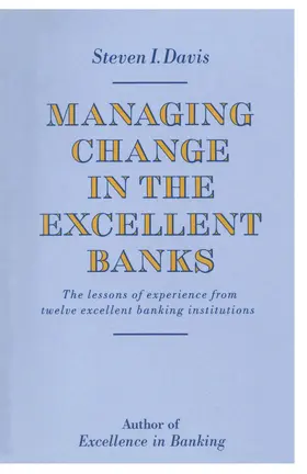 Davis |  Managing Change in the Excellent Banks | Buch |  Sack Fachmedien