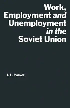 Porket | Work, Employment and Unemployment in the Soviet Union | Buch | 978-1-349-10932-6 | sack.de