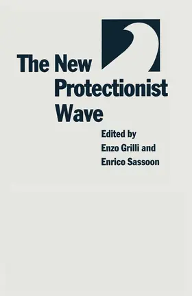 Sassoond / Grilli |  The New Protectionist Wave | Buch |  Sack Fachmedien