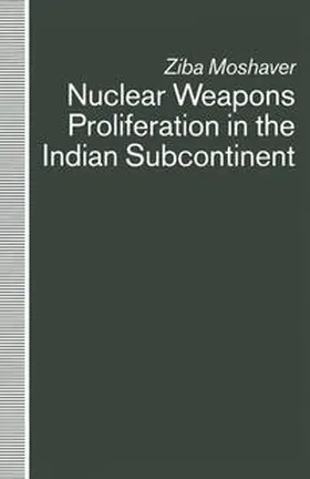 Moshaver |  Nuclear Weapons Proliferation in the Indian Subcontinent | eBook | Sack Fachmedien