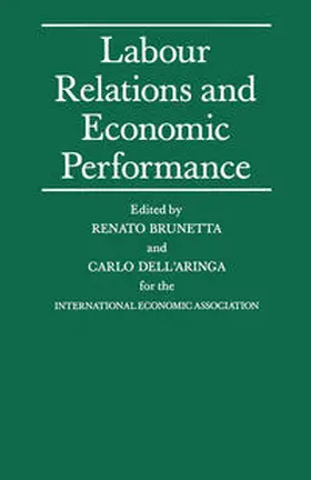 Brunetta / Dell'Aringad |  Labour Relations and Economic Performance | eBook | Sack Fachmedien