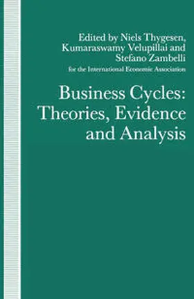 Thygesen / Velupillai / Zambelli |  Business Cycles: Theories, Evidence and Analysis | eBook | Sack Fachmedien
