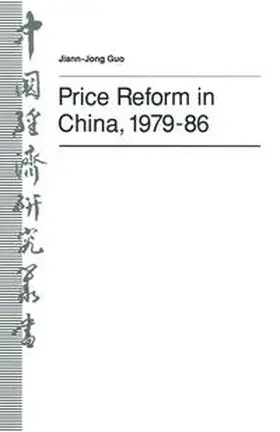 Guo |  Price Reform in China, 1979-86 | eBook | Sack Fachmedien