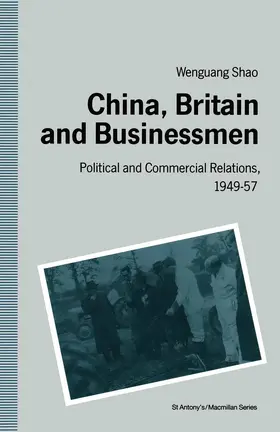 Shao |  China, Britain and Businessmen | Buch |  Sack Fachmedien