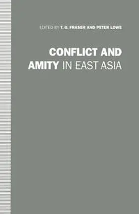 Fraser / Lowe |  Conflict and Amity in East Asia | eBook | Sack Fachmedien