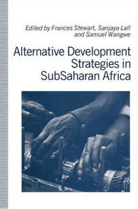 Stewart / Lall / Wangwe |  Alternative Development Strategies in SubSaharan Africa | eBook | Sack Fachmedien